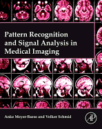 Pattern Recognition and Signal Analysis in Medical Imaging