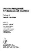 Pattern Recognition by Humans and Machines Vol. 1: Speech Perception - Nusbaum, Howard C, and Schwab, Eileen C