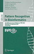 Pattern Recognition in Bioinformatics: 4th Iapr International Conference, Prib 2009, Sheffield, UK, September 7-9, 2009, Proceedings