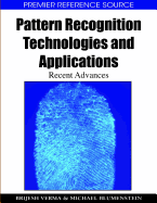 Pattern Recognition Technologies and Applications: Recent Advances