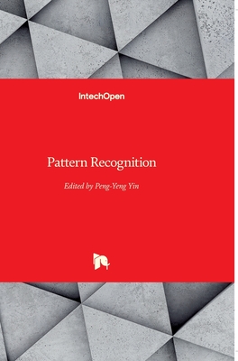 Pattern Recognition - Yin, Peng-Yeng (Editor)