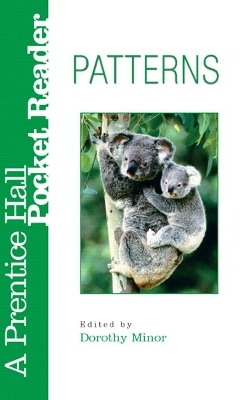 Patterns: A Prentice Hall Pocket Reader - Minor, Dorothy