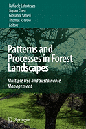 Patterns and Processes in Forest Landscapes: Multiple Use and Sustainable Management