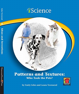 Patterns and Textures: Who Took the Pets? - Sohn, Emily, and Townsend, Laura, and Rock, Edward (Consultant editor)