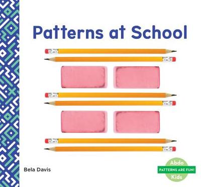 Patterns at School - Davis, Bela