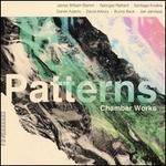 Patterns: Chamber Works