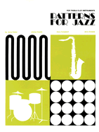 Patterns for Jazz -- A Theory Text for Jazz Composition and Improvisation: Treble Clef Instruments