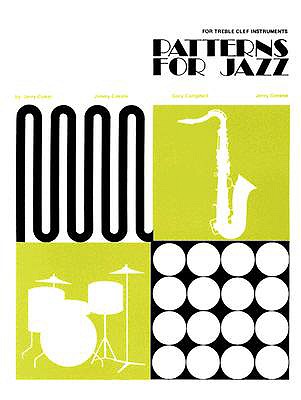 Patterns for Jazz -- A Theory Text for Jazz Composition and Improvisation: Treble Clef Instruments - Coker, Jerry (Composer), and Casale, James (Composer), and Campbell, Gary (Composer)