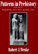 Patterns in Prehistory: Humankind's First Three Million Years