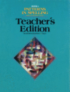 Patterns in Spelling Bk. 1: Patterns with Short Vowels