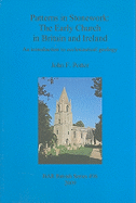Patterns in Stonework: The Early Church in Britain and Ireland: An introduction to ecclesiastical geology