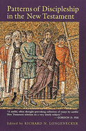 Patterns of Discipleship in the New Testament