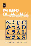 Patterns of Language: Structure, Variation, Change