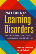 Patterns of Learning Disorders: Working Systematically from Assessment to Intervention