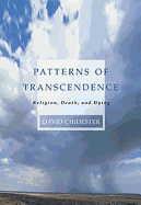 Patterns of Transcendence: Religion, Death, and Dying