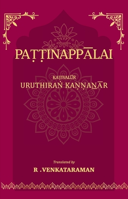 Pattinapalai - Venkataraman, R
