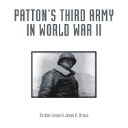 Patton's Third Army in World War II: An Illustrated History