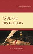 Paul and His Letters: Thinking with Josephus
