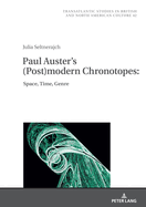 Paul Auster's (Post)modern Chronotopes:: Space, Time, Genre
