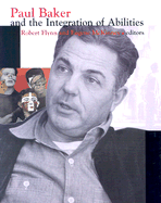 Paul Baker and the Integration of Abilities
