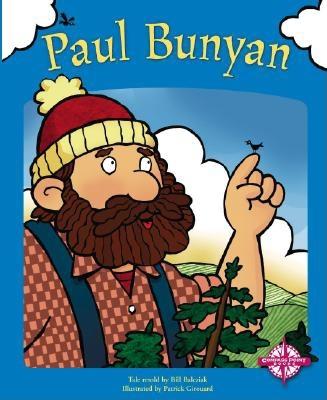Paul Bunyan - Balcziak, Bill (Retold by)