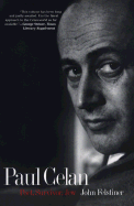 Paul Celan: Poet, Survivor, Jew
