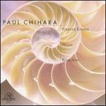 Paul Chihara: Forever Escher; Shinju; Wind Song
