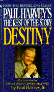 Paul Harvey's: Destiny: Destiny