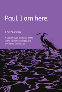 Paul, I am Here.