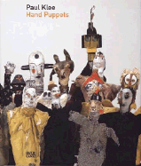 Paul Klee: Hand Puppets