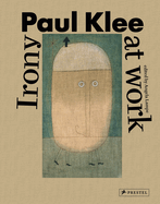 Paul Klee: Irony at Work