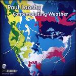 Paul Lansky: Contemplating Weather