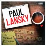 Paul Lansky: Notes to Self