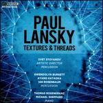 Paul Lansky: Textures & Threads