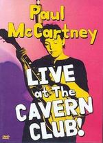 Paul McCartney: Live at the Cavern Club!
