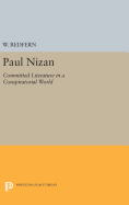 Paul Nizan: Committed Literature in a Conspiratorial World