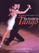 Paul Pellicoro on Tango