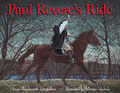 Paul Revere's Ride - Longfellow, Henry Wadsworth