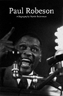 Paul Robeson: A Biography