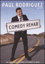 Paul Rodriguez: Comedy Rehab