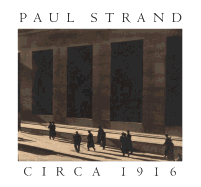 Paul Strand Circa 1916