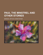 Paul the Minstrel and Other Stories