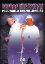 Paul Wall/Chamillionaire: Before the Storm