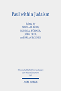 Paul Within Judaism: Perspectives on Paul and Jewish Identity