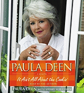 Paula Deen: It Ain't All about the Cookin'