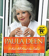 Paula Deen: It Ain't All about the Cookin'