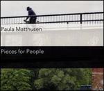 Paula Matthusen: Pieces for People
