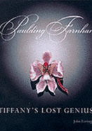 Paulding Farnham: Tiffany's Lost Genius