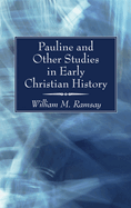 Pauline and other studies in early Christian history