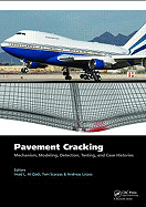 Pavement Cracking: Mechanisms, Modeling, Detection, Testing and Case Histories